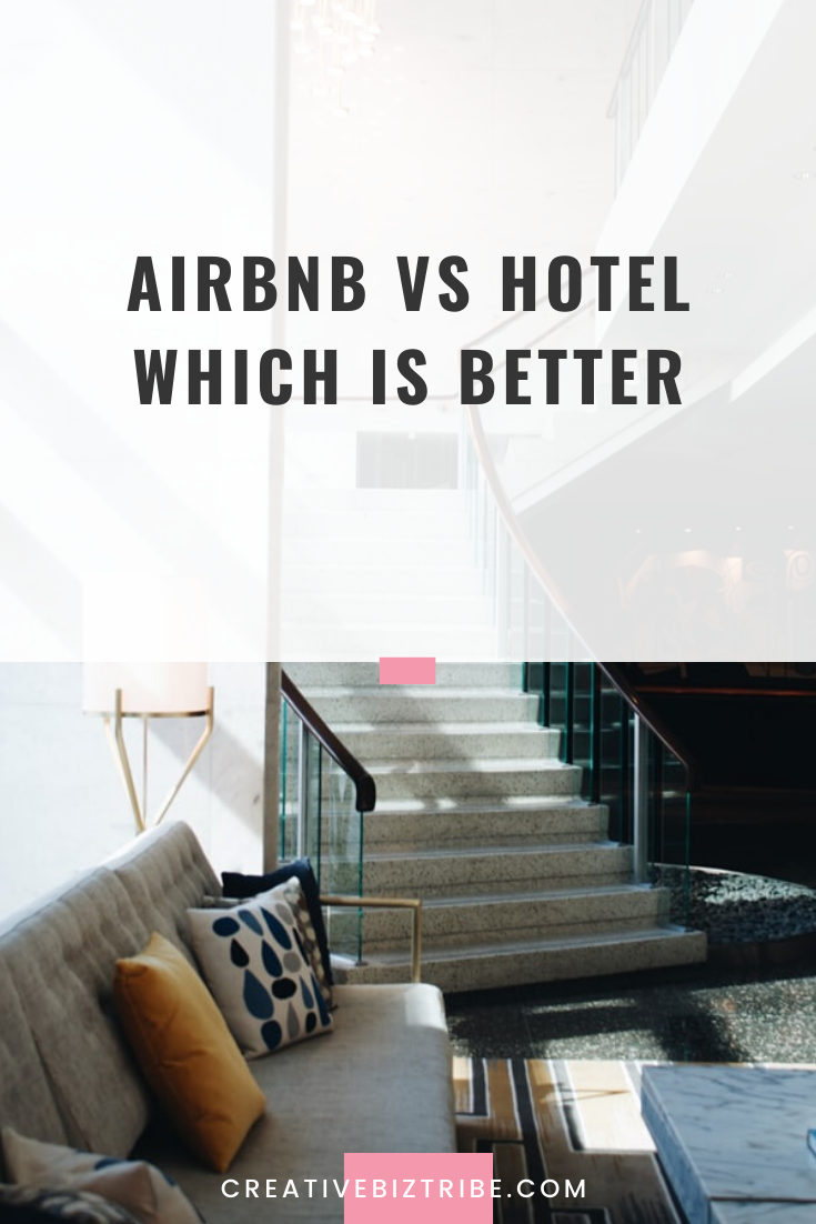 Airbnb Vs Hotel - Creative Biz Tribe