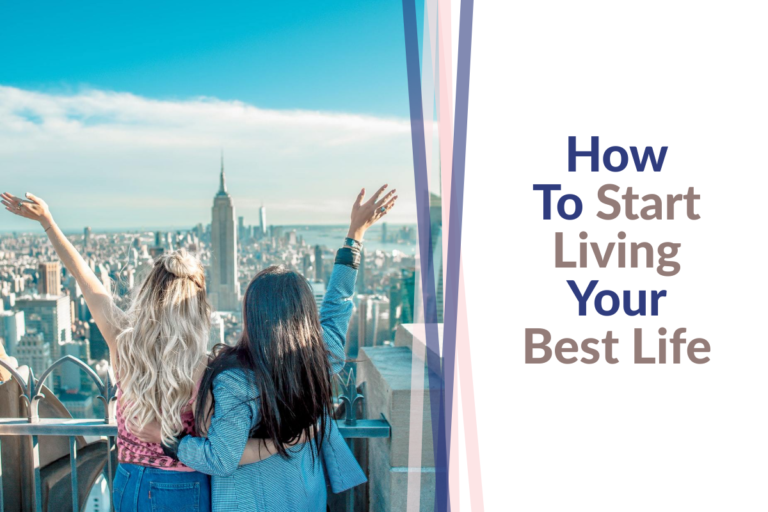 how-to-live-your-best-life