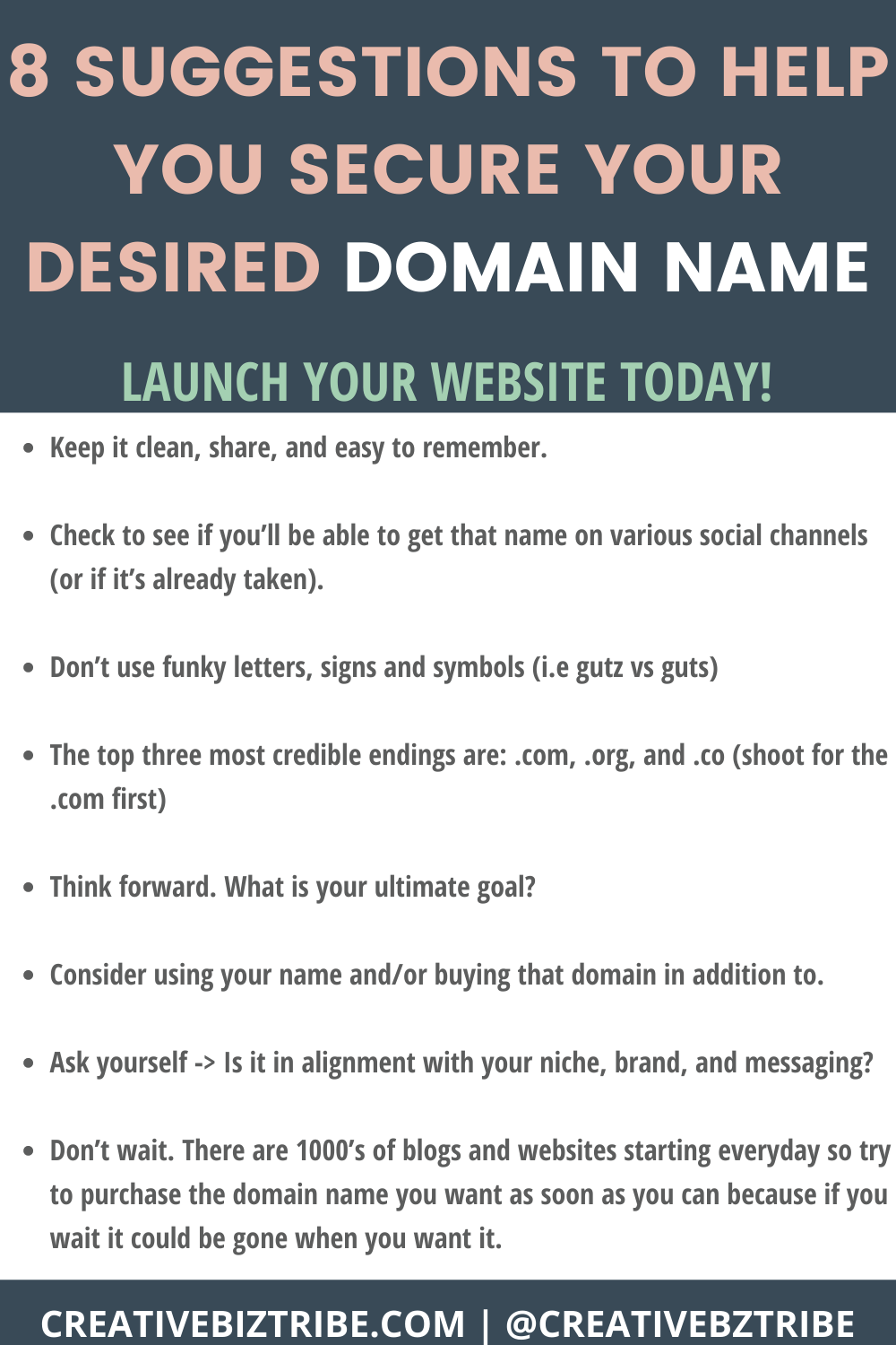 8 suggestions to help you secure your desired domain name Step by Step Instructions for How to Start a Blog creativebiztribe.com #blogging #startablog #bloggingtips